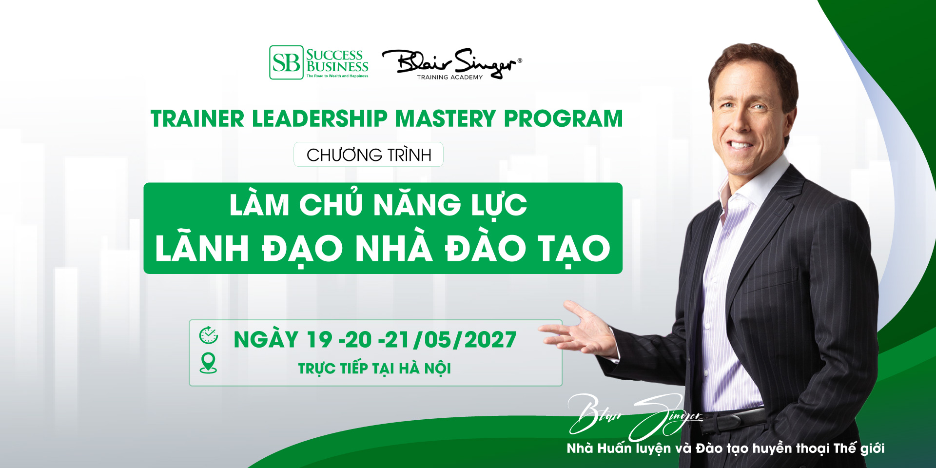Trainer Leadership Mastery Program – Làm Chủ Năng Lực Lãnh Đạo Nhà Đào Tạo